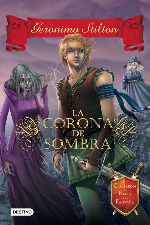 CORONA DE SOMBRA, LA | 9788408135548 | GERONIMO STILTON