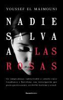 NADIE SALVA A LAS ROSAS | 9788419283771 | EL MAIMOUNI, YOUSSEF