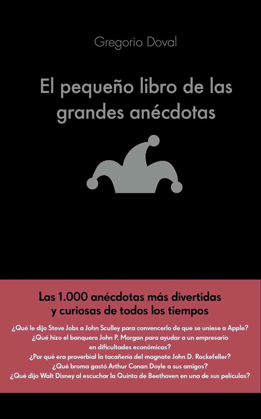 PEQUEÑO LIBRO DE LAS GRANDES ANÉCDOTAS, EL | 9788416928071 | DOVAL, GREGORIO