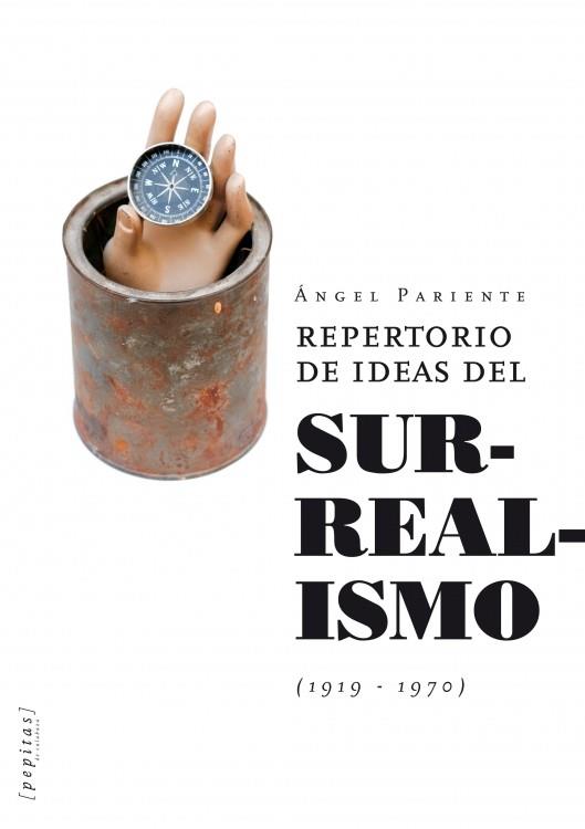 REPERTORIO DE IDEAS DEL SURREALISMO (1919-1970) | 9788415862208 | PARIENTE, ANGEL