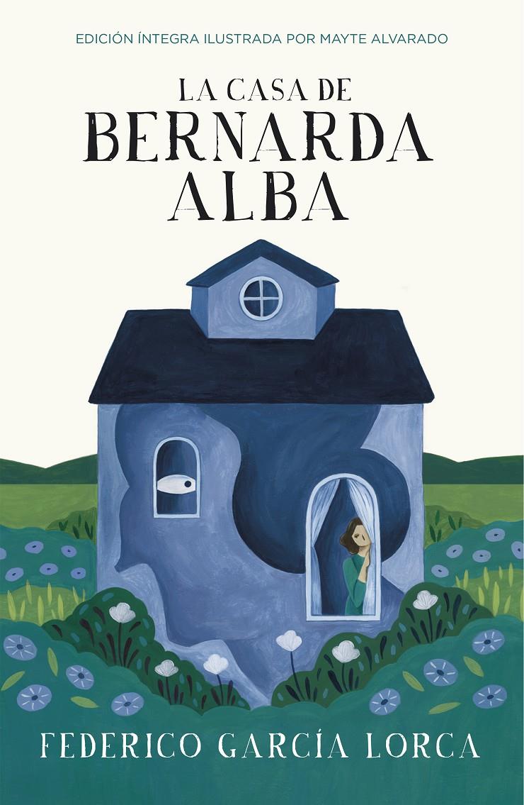 CASA DE BERNARDA ALBA, LA (COLECCIÓN ALFAGUARA CLÁSICOS) | 9788420486765 | FEDERICO GARCÍA LORCA