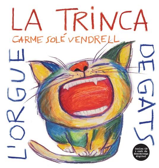 ORGUE DE GATS, L' | 9788494741265 | LA TRINCA/ CARME SOLE VENDRELL