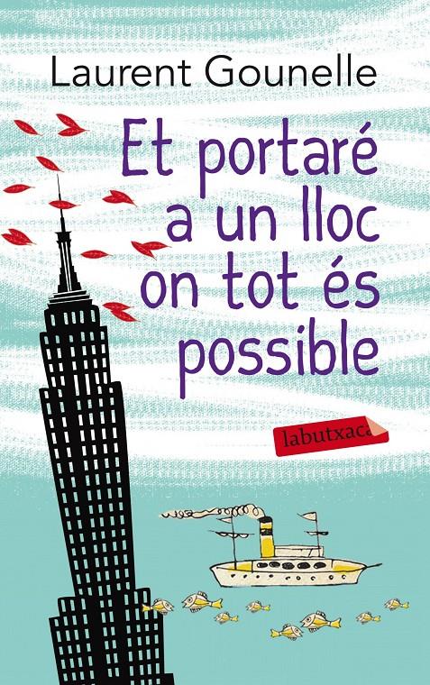 ET PORTARÉ A UN LLOC ON TOT ÉS POSSIBLE | 9788499307817 | GOUNELLE, LAURENT