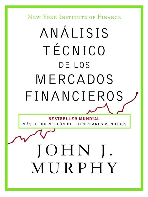 ANÁLISIS TÉCNICO DE LOS MERCADOS FINANCIEROS | 9788498754285 | MURPHY, JOHN J.