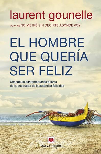 EL HOMBRE QUE QUERÍA SER FELIZ | 9788416690084 | GOUNELLE, LAURENT