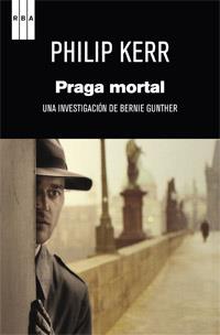 PRAGA MORTAL | 9788490062654 | KERR , PHILIP