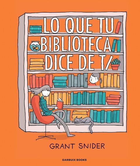 LO QUE TU BIBLIOTECA DICE DE TI | 9788419393036 | SNIDER, GRANT