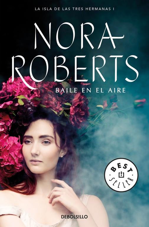 BAILE EN EL AIRE (LA ISLA DE LAS TRES HERMANAS 1) | 9788466337205 | ROBERTS, NORA