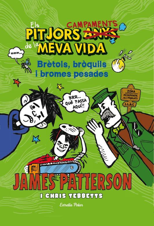 PITJORS CAMPAMENTS DE LA MEVA VIDA-4 | 9788490573204 | PATTERSON, JAMES