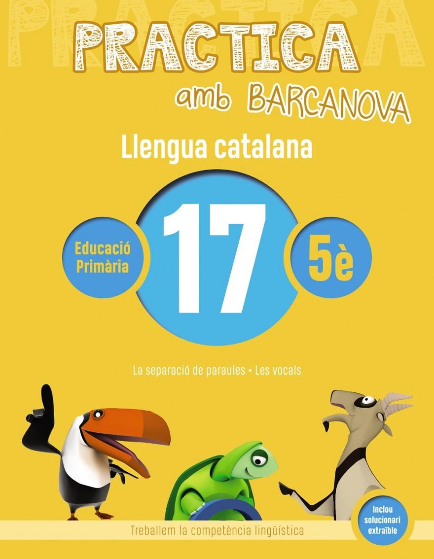 PRACTICA AMB BARCANOVA. LLENGUA CATALANA 17 | 9788448945183