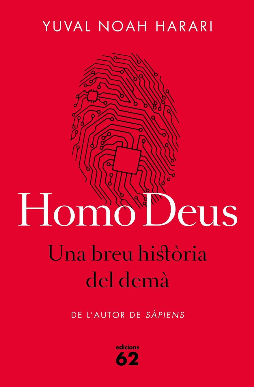 HOMO DEUS. UNA BREU HISTÒRIA DEL DEMÀ | 9788429775273 | YUVAL NOAH HARARI