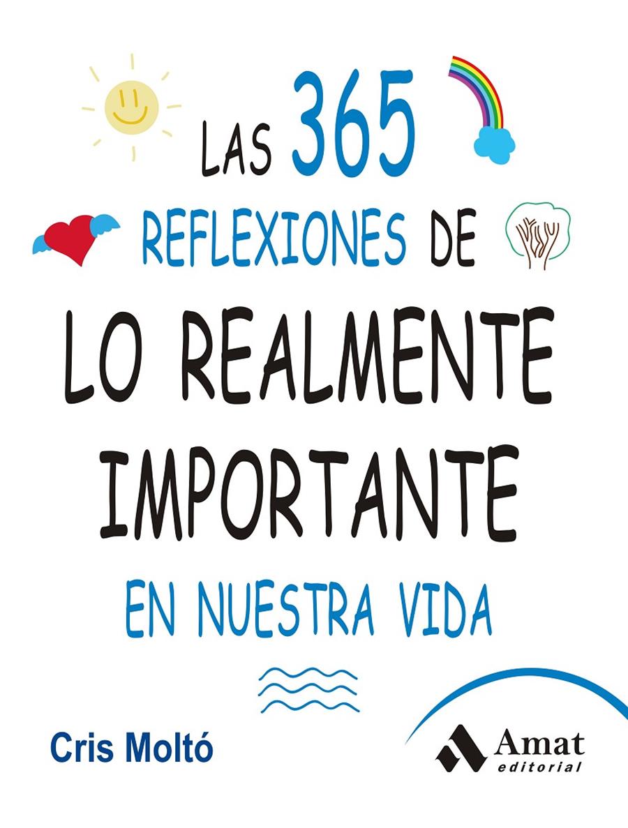 365 REFLEXIONES DE LO REALMENTE IMPORTANTE EN NUESTRA VIDA, LAS | 9788497357159 | MOLTO, CRISTINA