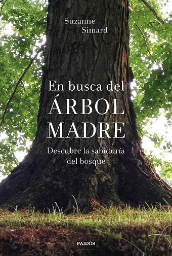 EN BUSCA DEL ÁRBOL MADRE | 9788449338311 | SIMARD, SUZANNE