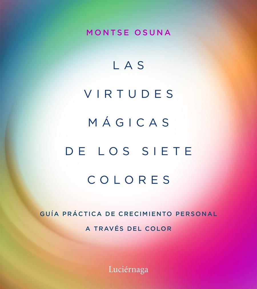 VIRTUDES MÁGICAS DE LOS SIETE COLORES, LAS | 9788417371357 | OSUNA, MONTSE