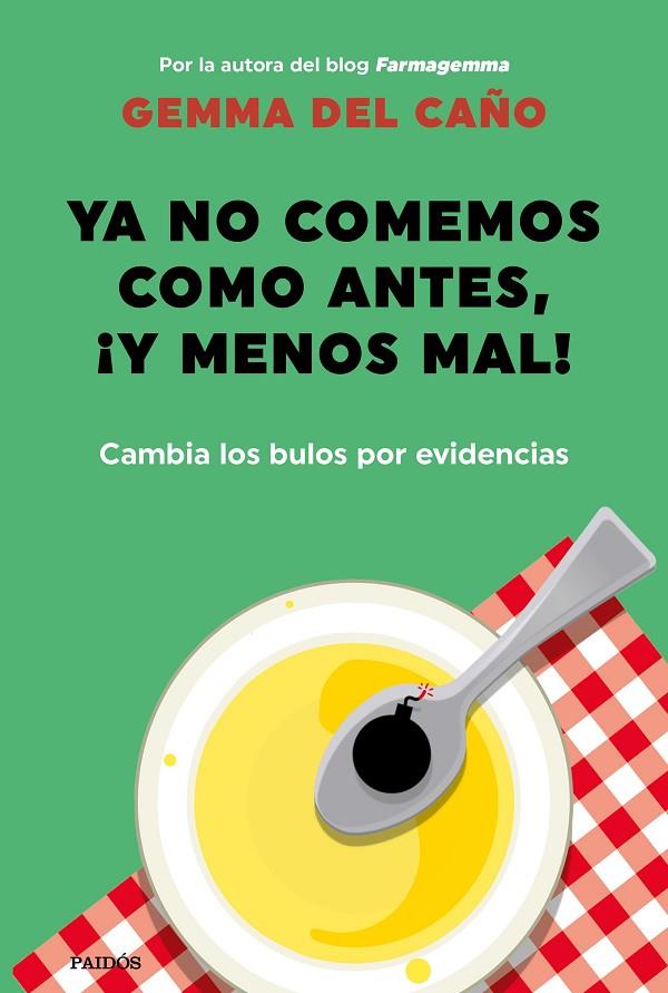 YA NO COMEMOS COMO ANTES Y MENOS MAL | 9788449337208 | CAÑO, GEMMA DEL