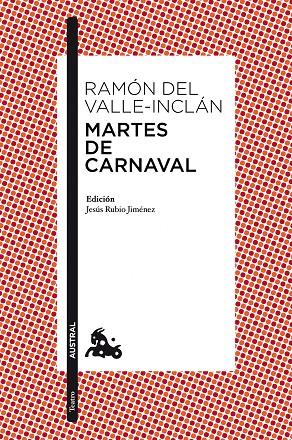 MARTES DE CARNAVAL | 9788467036039 | VALLE-INCLAN, RAMON DEL