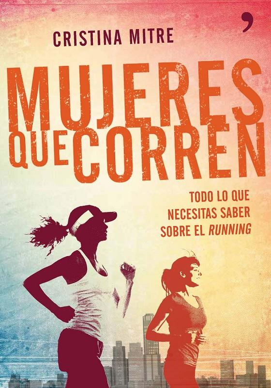 MUJERES QUE CORREN | 9788499983943 | MITRE, CRISTINA