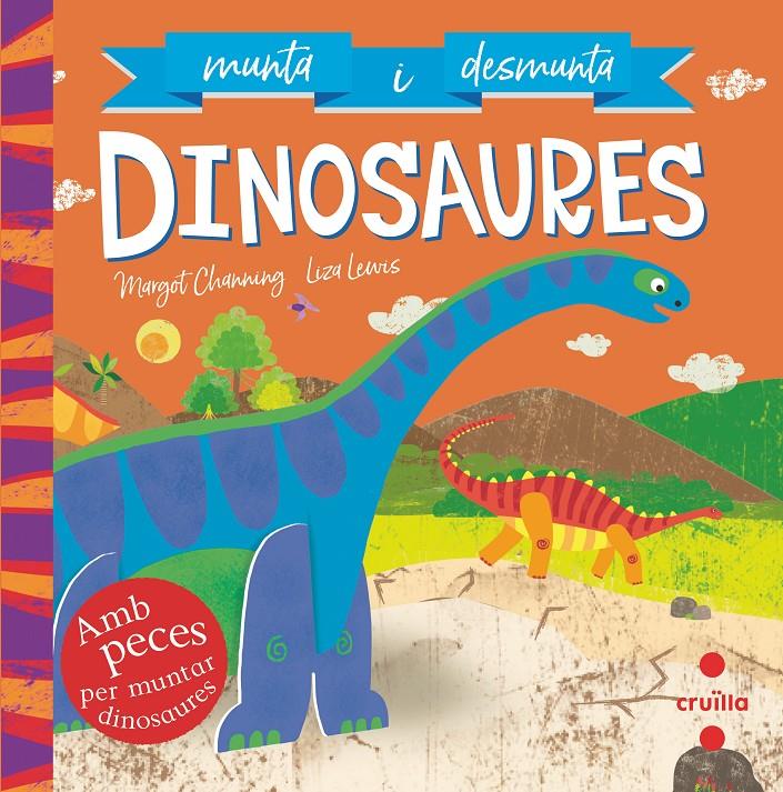 MUNTA I DESMUNTA DINOSAURES | 9788466146722 | CHANNING, MARGOT