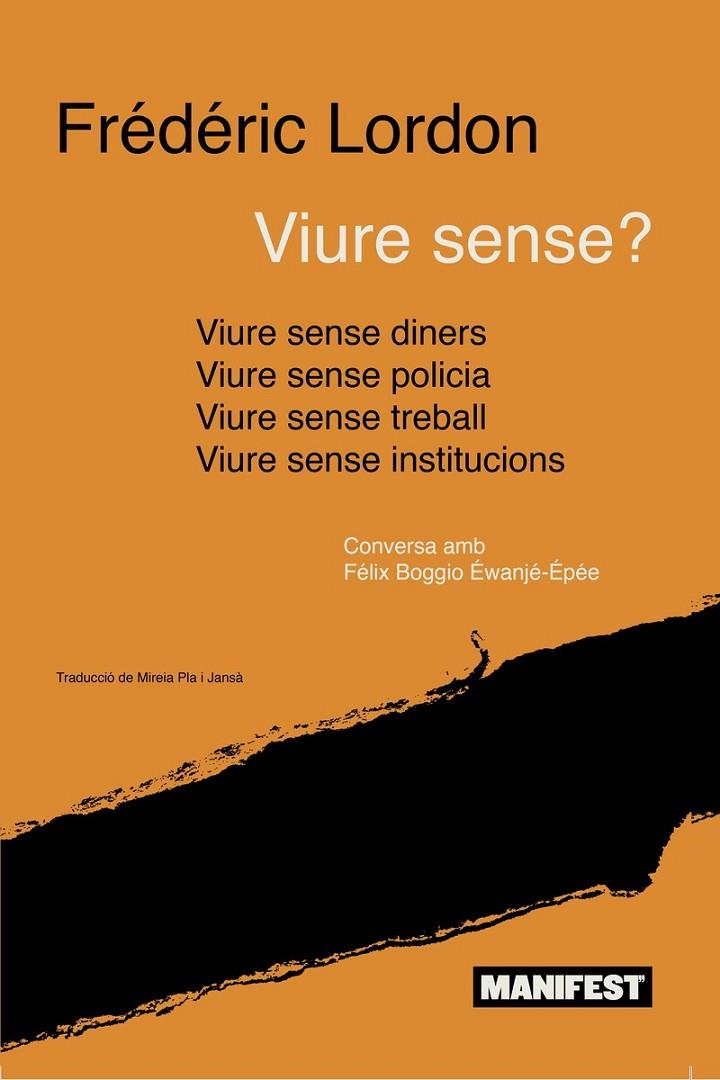 VIURE SENSE? | 9788410344112 | LORDON, FRÉDÉRIC