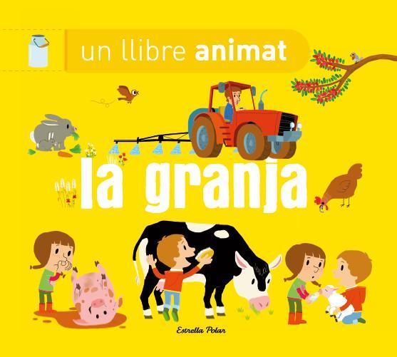 GRANJA UN LLIBRE ANIMAT, LA | 9788490574669 | DIVERSOS AUTORS