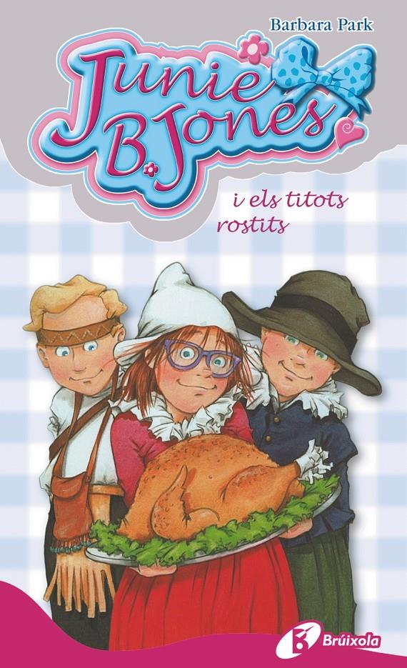 JUNIE B. JONES I ELS TITOTS ROSTITS | 9788499066608 | PARK, BARBARA