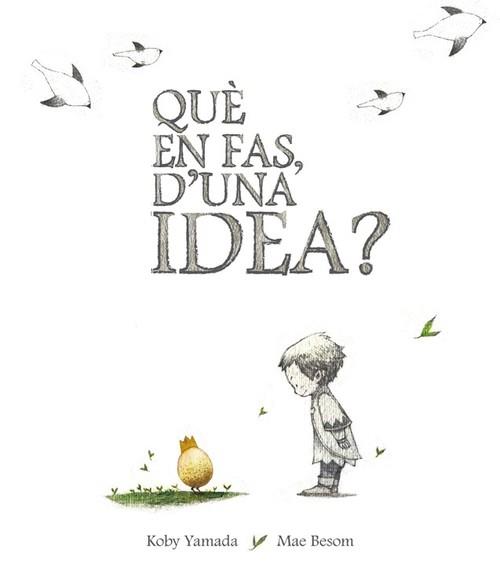 QUE EN FAS D'UNA IDEA? | 9788416490424 | YAMADA, KOBY/ BESOM, MAE