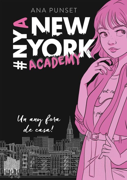 UN ANY FORA DE CASA! (SÈRIE NEW YORK ACADEMY 1) | 9788490439388 | PUNSET, ANA