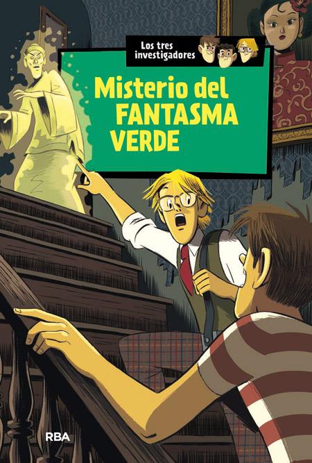 MISTERIO DEL FANTASMA VERDE.LOS TRES INVESTIGADORES | 9788427208353 | ARTHUR , ROBERT