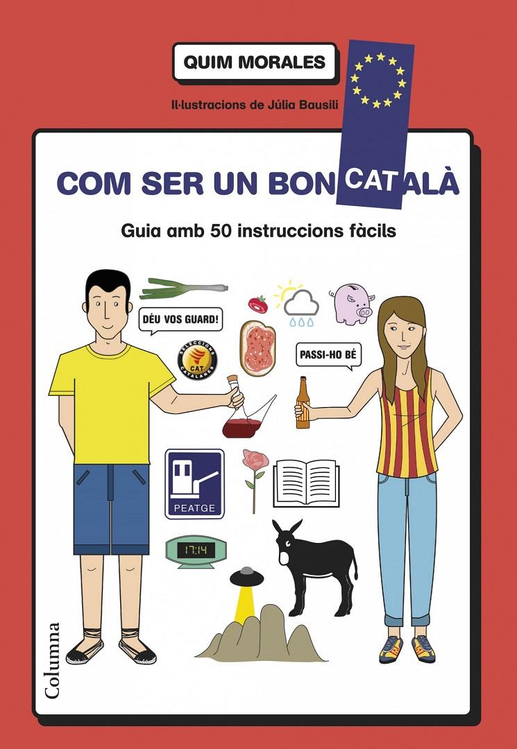 COM SER UN BON CATALA | 9788466418577 | MORALES, QUIM