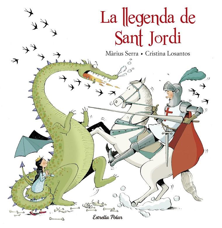 LLEGENDA DE SANT JORDI, LA | 9788416520206 | MÀRIUS SERRA./CRISTINA LOSANTOS