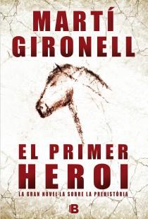 PRIMER HEROI, EL (CATALA) | 9788466652995 | GIRONELL GAMERO, MARTÍ