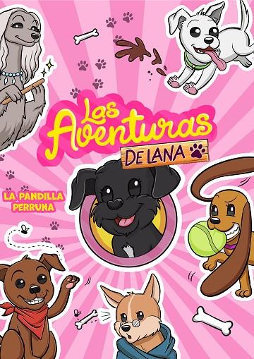 PANDILLA PERRUNA, LA / LAS AVENTURAS DE LANA | 9788418057878 | LAS AVENTURAS DE LANA,