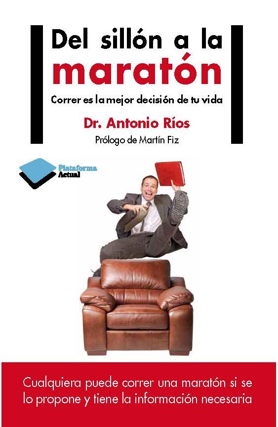 DEL SILLÓN A LA MARATÓN | 9788415750420 | RÍOS, DR. ANTONIO