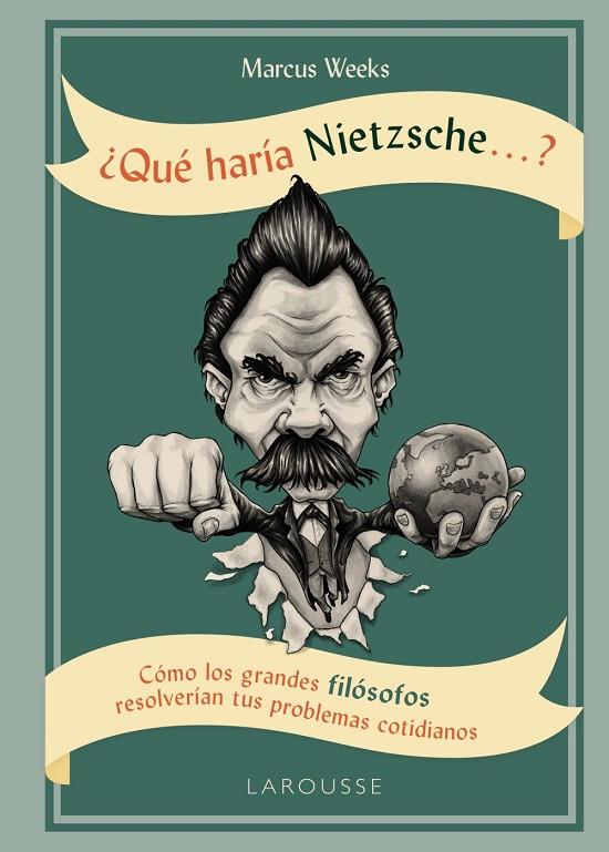 ¿QUÉ HARÍA NIETZSCHE ....? | 9788416984763 | WEEKS, MARCUS