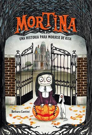 MORTINA 1/UNA HISTORIA PARA MORIRSE DE RISA | 9788424662882 | CANTINI, BARBARA