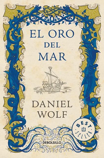 ORO DEL MAR, EL | 9788466348072 | WOLF, DANIEL