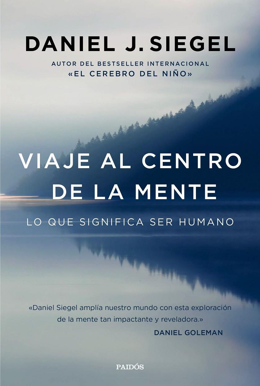 VIAJE AL CENTRO DE LA MENTE | 9788449332876 | SIEGEL, DANIEL J.