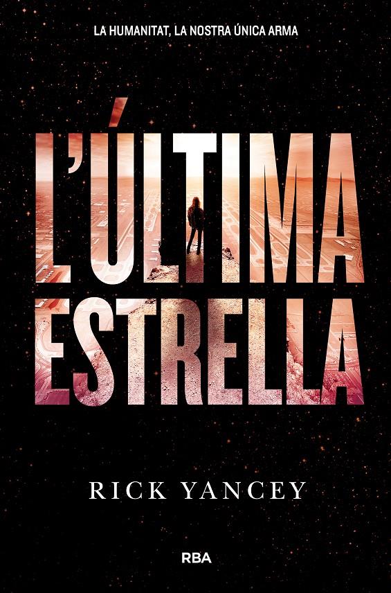 ULTIMA ESTRELLA, L' | 9788427209978 | YANCEY , RICK