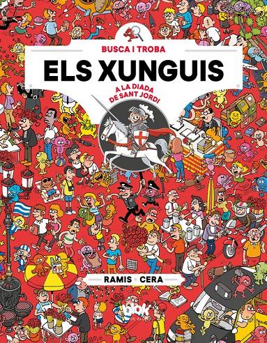 XUNGUIS A LA DIADA DE SANT JORDI (COLECCIÓN LOS XUNGUIS) | 9788416712892 | JOAQUÍN CERA/JUAN CARLOS RAMIS