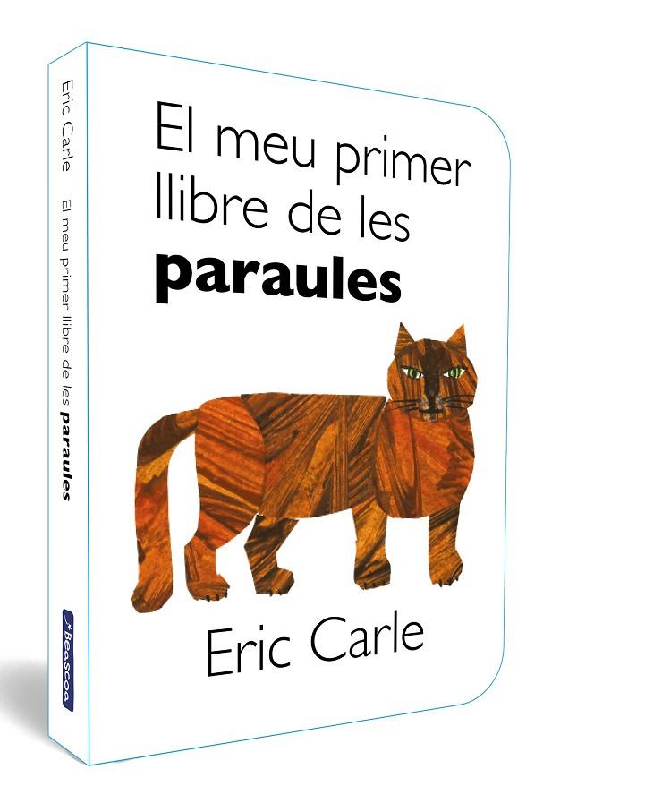 MEU PRIMER LLIBRE DE LES PARAULES, EL/   COL·LECCIÓ ERIC CARLE | 9788448868079 | CARLE, ERIC