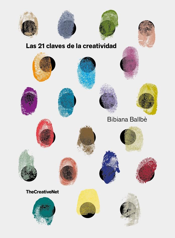 21 CLAVES DE LA CREATIVIDAD, LAS | 9788416890651 | BALLBÈ, BIBIANA