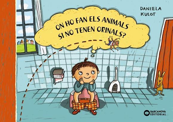 ON HO FAN EL ANIMALS SI NO TENEN ORINALS | 9788448953027 | KULOT, DANIELA