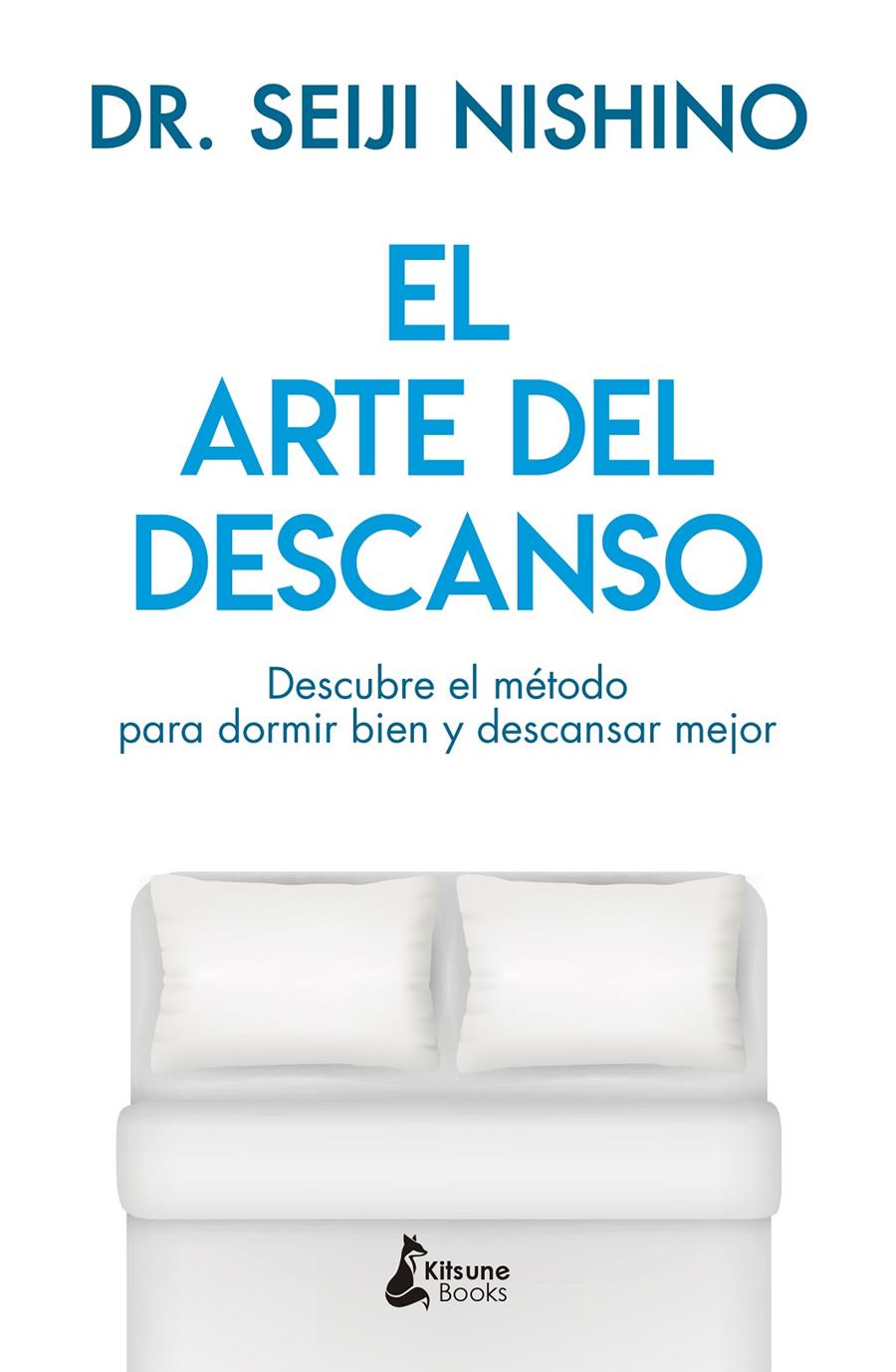 ARTE DEL DESCANSO, EL | 9788416788316 | NISHINO, DR. SEIJI