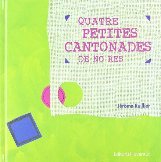 QUATRE PETITES CANTONADES DE NO RES | 9788426134486 | RUILLER, JEROME