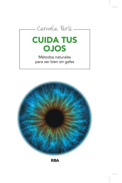 CUIDA TUS OJOS | 9788415541660 | PARIS , CARMELA