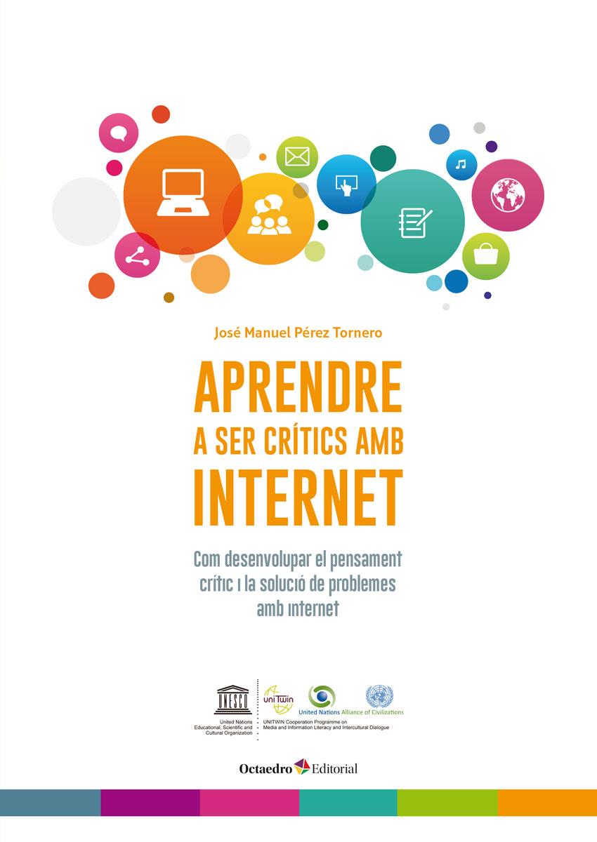 APRENDRE A SER CRÍTICS AMB INTERNET | 9788499219301 | PÉREZ TORNERO, JOSÉ MANUEL