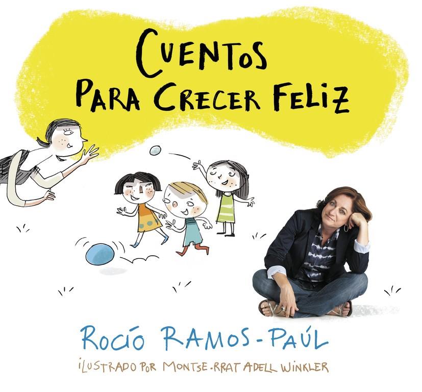 CUENTOS PARA CRECER FELIZ | 9788420481111 | RAMOS-PAÚL,ROCÍO