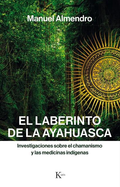 LABERINTO DE LA AYAHUASCA, EL | 9788499886312 | ALMENDRO, MANUEL