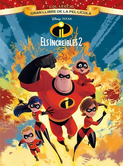 INCREÏBLES 2. GRAN LLIBRE DE LA PEL·LÍCULA, ELS | 9788491375579 | DISNEY