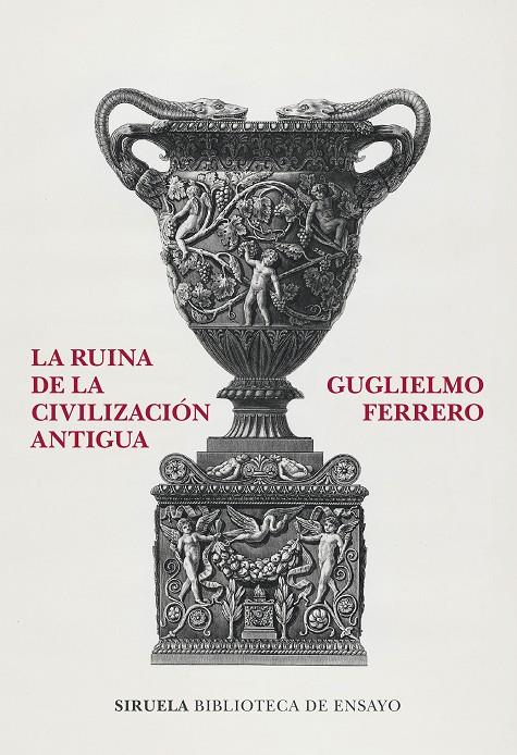 RUINA DE LA CIVILIZACIÓN ANTIGUA, LA | 9788419419736 | FERRERO, GUGLIELMO